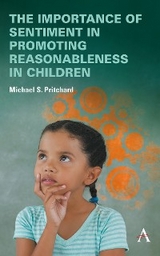 importance of sentiment in promoting reasonableness in children -  Michael S. Pritchard