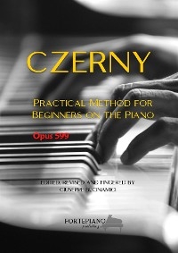Czerny: Practical Method for Beginners on the Piano - Carl Czerny