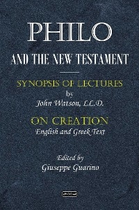 Philo and the New Testament - John Watson