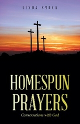 Homespun Prayers -  Linda Smock