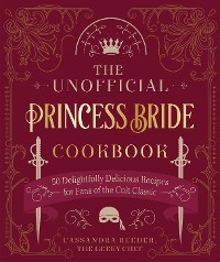 Unofficial Princess Bride Cookbook -  Cassandra Reeder