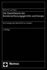 Die Staatstheorie des Bundesverfassungsgerichts und Europa - Ooyen, Robert Chr. van