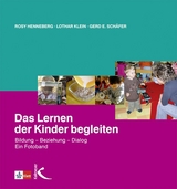 Das Lernen der Kinder begleiten - Rosy Henneberg, Lothar Klein, Gerd Schäfer