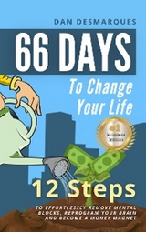 66 Days to Change Your Life - Dan Desmarques