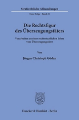 Die Rechtsfigur Des Überzeugungstäters. Von Jürgen Christoph Gödan ...