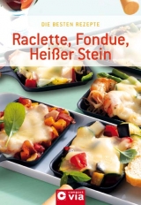 Raclette, Fondue, Heißer Stein - 