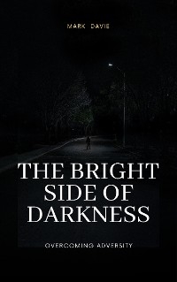 The Bright Side of Darkness - Mark Davie