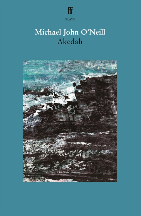 Akedah -  Michael John O'Neill