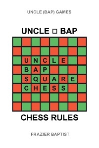 Uncle (Bap) Chess Rules -  Frazier Baptist