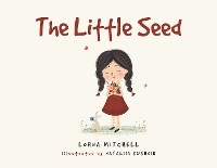 The Little Seed - Lorna Mitchell Mitchell