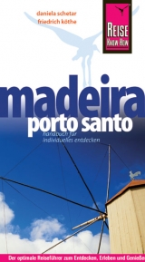 Reise Know-How Madeira, Porto Santo - Köthe, Friedrich; Schetar, Daniela
