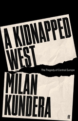 Kidnapped West -  Milan Kundera