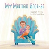 My Merman Brother - Shannon Pretty