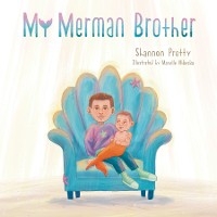 My Merman Brother - Shannon Pretty