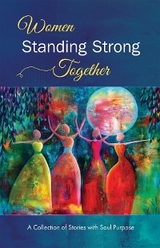 Women Standing Strong Together  Vol II - Gloria Coppola, Dina Decastri, Linda Rose