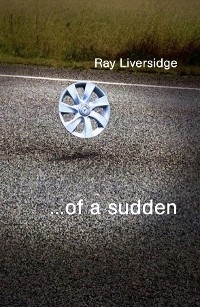 ...of a sudden -  Ray Liversidge