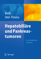 Hepatobiliäre und Pankreastumoren - 