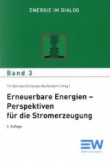 Erneuerbare Energien-Perspektiven für die Stromerzeugung Energie im Dialog Band 3 - 