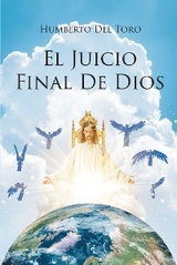 El Juicio Final De Dios -  Humberto Del Toro
