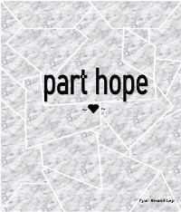 Part Hope - Tye Brantley