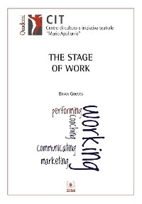 The Stage of Work - Brian Groves