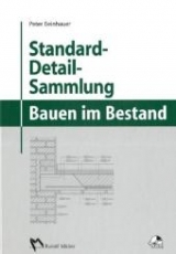 Standard-Detail-Sammlung für das Bauen im Bestand - Peter Beinhauer