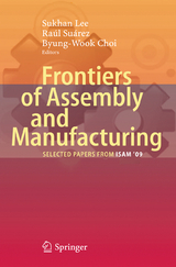 Frontiers of Assembly and Manufacturing - 