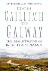 From Gaillimh to Galway -  Ruth Burnell,  Tom Burnell