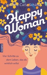 Happy Woman -  Stefanie Carla Schäfer