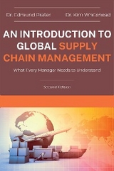 An Introduction to Global Supply Chain Management - Edmund Prater, Kim Whitehead