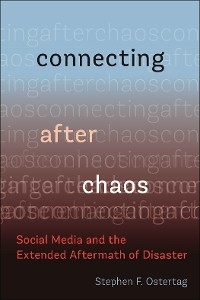 Connecting After Chaos - Stephen F. Ostertag