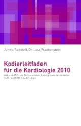 Kodierleitfaden für die Kardiologie 2010 - Lutz Frankenstein, Jannis Radeleff
