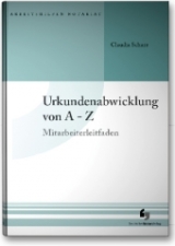 Urkundenabwicklung von A-Z