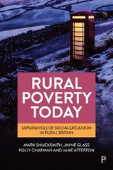 Rural Poverty Today - Mark Shucksmith, Jayne Glass, Polly Chapman, Jane Atterton