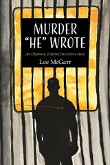 Murder "He" Wrote : An Oklahoma Centered True Crime Story -  Lee McGarr
