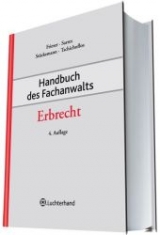Handbuch des Fachanwalts Erbrecht - Friese, Andreas; Sarres, Ernst; Stückemann, Wolfgang; Tschichoflos, Ursula