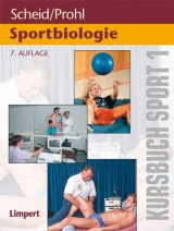 Kursbuch Sport 1: Sportbiologie - Scheid, Volker; Prohl, Robert