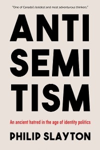 Antisemitism -  Philip Slayton