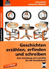 Geschichten erzählen, erfinden und schreiben - Julia Klein, Johannes Merkel