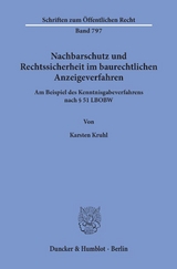 Nachbarschutz und Rechtssicherheit im baurechtlichen Anzeigeverfahren. - Karsten Kruhl