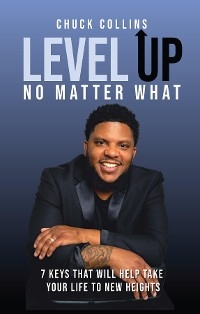 Level Up No Matter What -  Chuck Collins