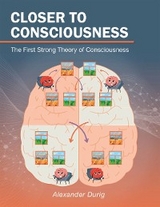 Closer to Consciousness -  Alexander Durig