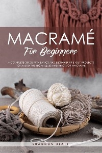 Macramé for Beginners - Shannon Blair
