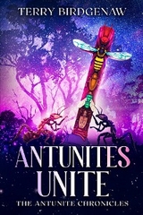 Antunites Unite - Terry Birdgenaw