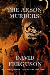 The Arson Murders - David Ferguson