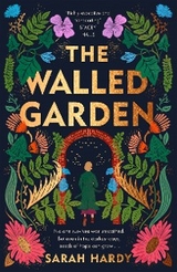 The Walled Garden - Sarah Hardy