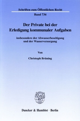 Der Private bei der Erledigung kommunaler Aufgaben - Christoph Brüning