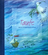 Taufe - Mein Erinnerungsalbum - Waldmann-Brun, Sabine; Ewald-Freudenberger, Claudia