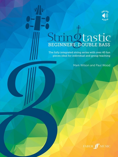 Stringtastic Beginners: Double Bass - Paul Wood, Mark Wilson