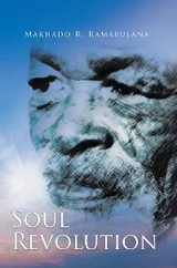 Soul Revolution -  Makhado R. Ramabulana